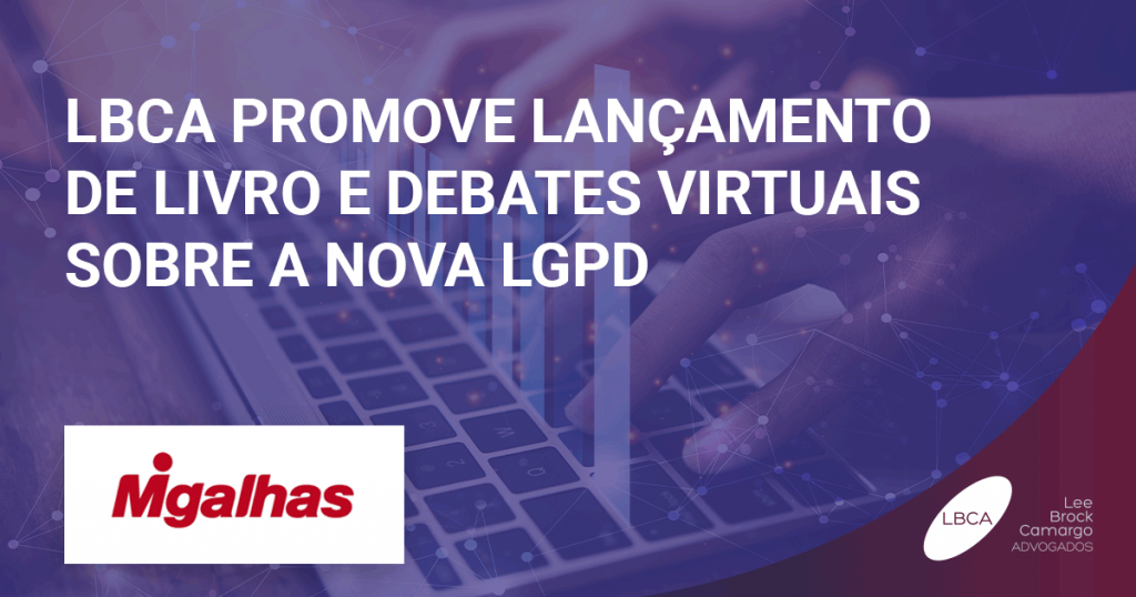 LBCA promove lançamento de livro e debates virtuais sobre a nova LGPD