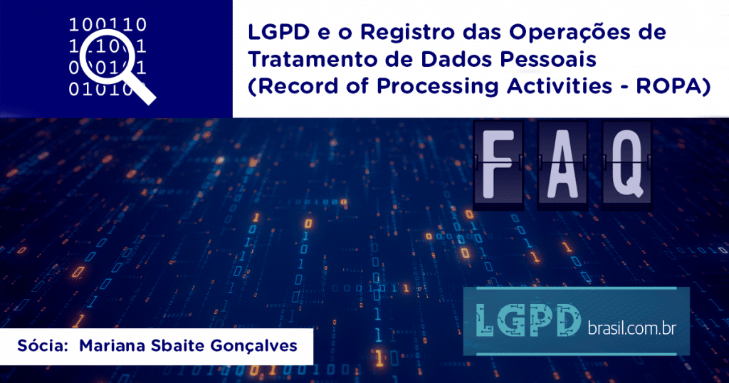 ROPA Registro das Operações de Tratamento de Dados Pessoais (Record of Processing Activities - lgpd