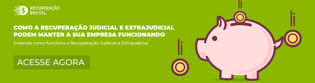 Recuperação Judicial e Extrajudicial 